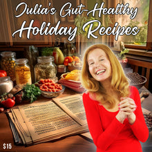 Julia's Gut-Healthy Holiday Recipes